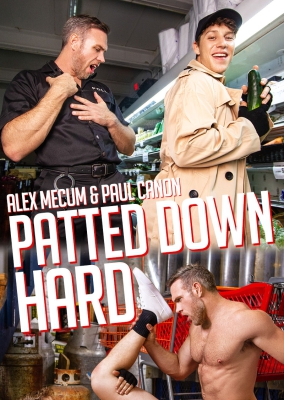 Patted Down Hard - Paul Canon and Alex Mecum Capa